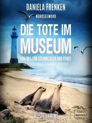 cover image of Nordseemord Die Tote im Museum--Steinbeisser und Fendt, Band 5 (ungekürzt)